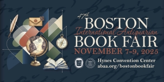Boston International Antiquarian Book Fair Nov. 7-9, 2025